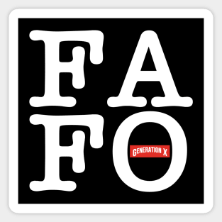 Gen X FAFO Sticker